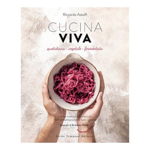 Libro “Cucina Viva” di Riccardo Astolfi